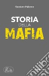 Storia della mafia libro di Falzone Gaetano