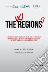 W the Regions? Compared radiography of their efficiency, transparency and integrity for citizens, enterprises and administrations libro di Caporossi P. (cur.)