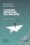 Le nuove frontiere del welfare libro