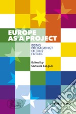 Europe as a project. Being protagonist of our future
