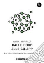 Dalle coop alle co-app. Per una condivisione etica dei big data