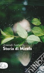 Storia di Mirela libro