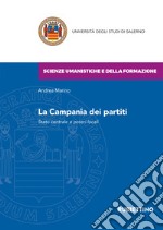 La Campania dei partiti. Stato centrale e poteri locali