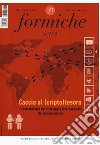 Formiche (2019). Con Libro in brossura: La rivoluzione dietro l'angolo. Vol. 153: Caccia al (cripto)tesoro. Fenomenologia del riciclaggio internazionale del denaro sporco libro