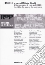 Rivista di politica (2019). Vol. 4: L' Europa dopo il voto del 2019: le sfide, le paure, le speranze libro