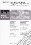 Rivista di politica (2019). Vol. 4: L' Europa dopo il voto del 2019: le sfide, le paure, le speranze libro di Beccaro A. (cur.)