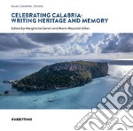 Celebrating Calabria: writing heritage and memory libro