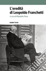 L'eredità di Leopoldo Franchetti