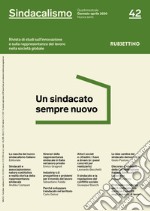 Sindacalismo. Rivista di studi sull'innovazione e sulla rappresentanza del lavoro nella società globale (2020). Vol. 42: Un sindacato sempre nuovo (Gennaio-aprile) libro