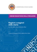 Ragioni e stagioni della storia. Le «vie» della ricerca di Aurelio Musi libro