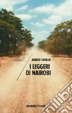 I leggeri di Nairobi libro