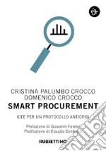 Smart procurement. Idee per un protocollo anticrisi libro