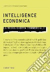 Intelligence economica. La nuova guerra commerciale libro