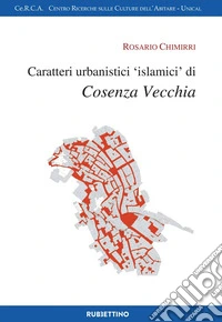 Caratteri urbanistici «islamici» di Cosenza vecchia