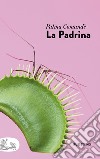 La padrina libro di Comandè Palma