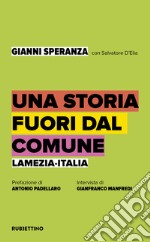 Una storia fuori dal comune. Lamezia-Italia