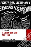 Il colpo di Stato del 1964. La madre di tutte le fake news libro di Segni Mario