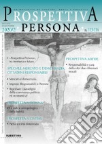 Prospettiva persona. Trimestrale di cultura, etica e politica (2020). Vol. 113-114 libro