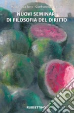 Nuovi seminari di filosofia del diritto libro