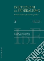 Istituzioni del federalismo. Rivista di studi giuridici e politici (2021). Vol. 3: Il dibattito pubblico: modelli ed esperienze libro