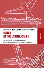 Ustica, un'ingiustizia civile. Perché lo Stato pagherà 300 milioni per una battaglia aerea che non c'è mai stata