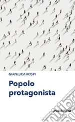 Popolo protagonista libro