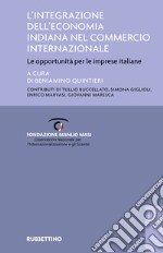 L'integrazione dell'economia indiana nel commercio internazionale. Le opportunità per le imprese italiane