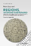 Regions an engine to be repaired. Where and how to strengthen administrative capacity so as not to waste the European Recovery Plan libro