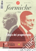 Formiche (2021). Vol. 168: Elogio del pragmatismo libro