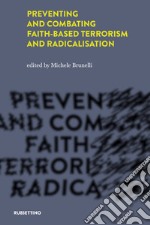 Preventing and combating faith-based terrorism and radicalisation libro