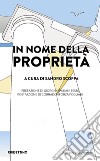 In nome della proprietà libro di Scoppa S. (cur.)