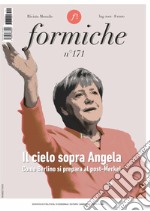 Formiche (2021). Vol. 171: Il cielo sopra Angela. Come Berlino si prepara al post-Merkel libro