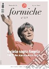 Formiche (2021). Vol. 171: Il cielo sopra Angela. Come Berlino si prepara al post-Merkel libro