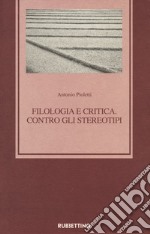 Filologia e critica. Contro gli stereotipi