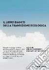 Il libro bianco della transizione ecologica libro