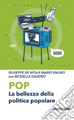 Pop. La bellezza della politica popolare