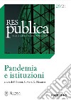 Res publica (2021). Vol. 29: Pandemia e istituzioni libro