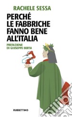 Perché le fabbriche fanno bene all'Italia