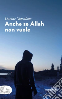 Anche se Allah non vuole