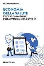 Economia della salute. Evidenze a margine della pandemia da Covid-19