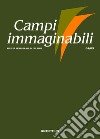 Campi immaginabili. Vol. 64-65 libro