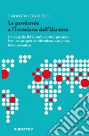 La pandemia e l'invasione dell'Ucraina. Le tragedie del mondo contemporaneo. Per una prospettiva riformista, europeista, liberalsocialista libro di Cicchitto Fabrizio