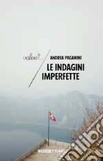 Le indagini imperfette libro