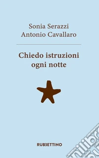 Chiedo istruzioni ogni notte libro