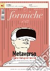 Formiche (2022). Vol. 177: Metaverso. Dentro l'era post internet libro