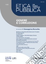 Etica pubblica. Studi su legalità e partecipazione (2022). Vol. 1: Genere e corruzione libro