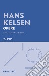 Opere. Vol. 2: 1911 libro di Kelsen Hans Carrino A. (cur.)
