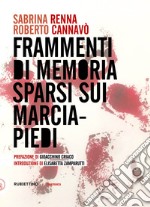 Frammenti di memoria sparsi sui marciapiedi libro