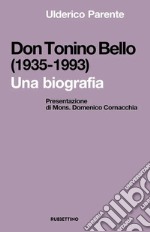 Don Tonino Bello (1935-1993). Una biografia