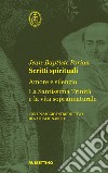 Scritti spirituali. Amore e silenzio. La Santissima Trinità e la vita soprannaturale libro di Porion Jean Baptiste